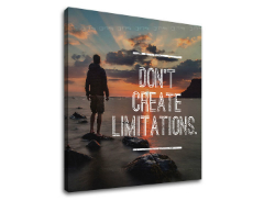 Tablou canvas motivațional Don't create limitations