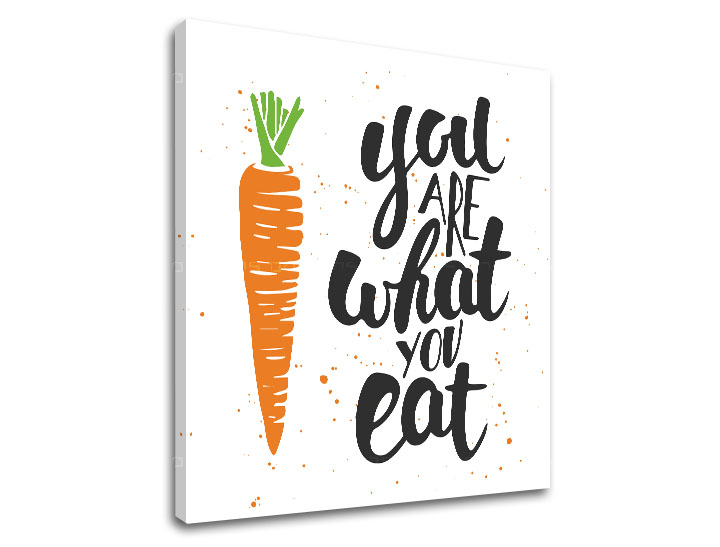 Tablouri canvas cu text You are what you eat