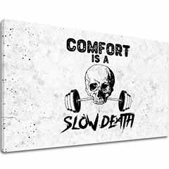 Imaginea de pe panza Comfort Is a Slow Death - Gym Motivation